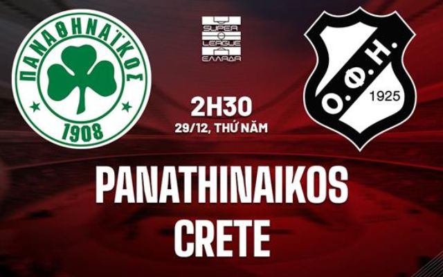 dự đoán Panathinaikos cùng Crete