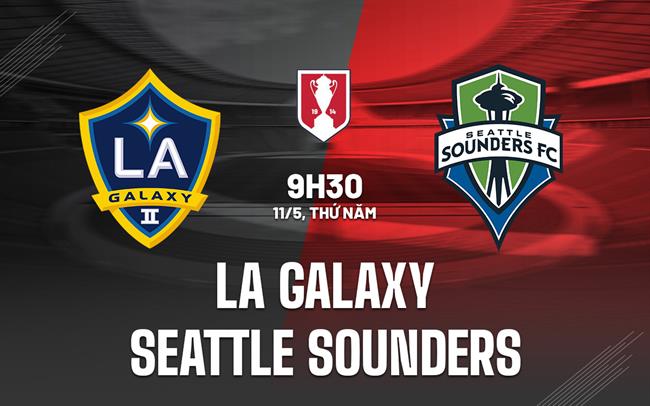 soi kèo Seattle Sounders cùng LA Galaxy